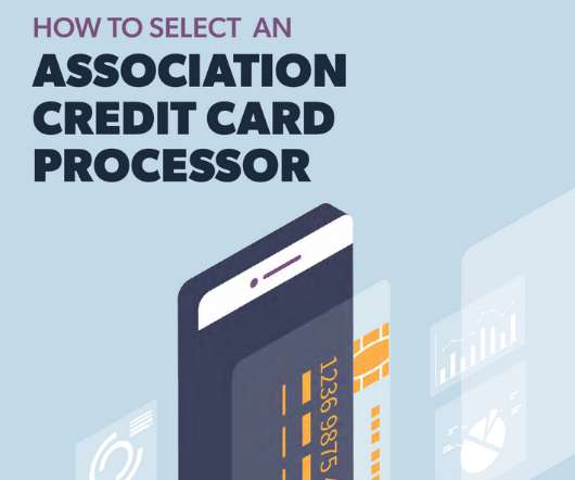 How to Select an Association Credit Card Processing Company